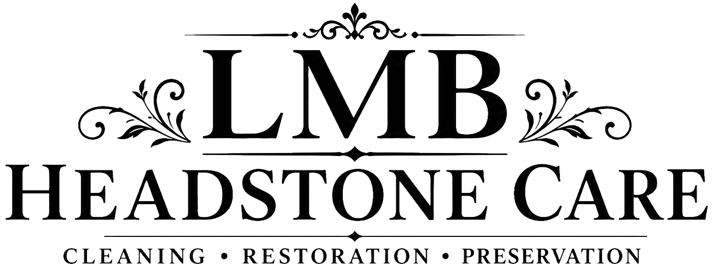 LMB Headstone Care — Cleaning, Restoration, Preservation